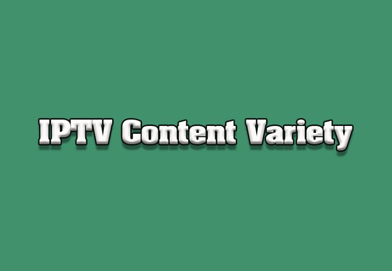 Exploring Content Variety on IPTV: Movies, Shows, and More