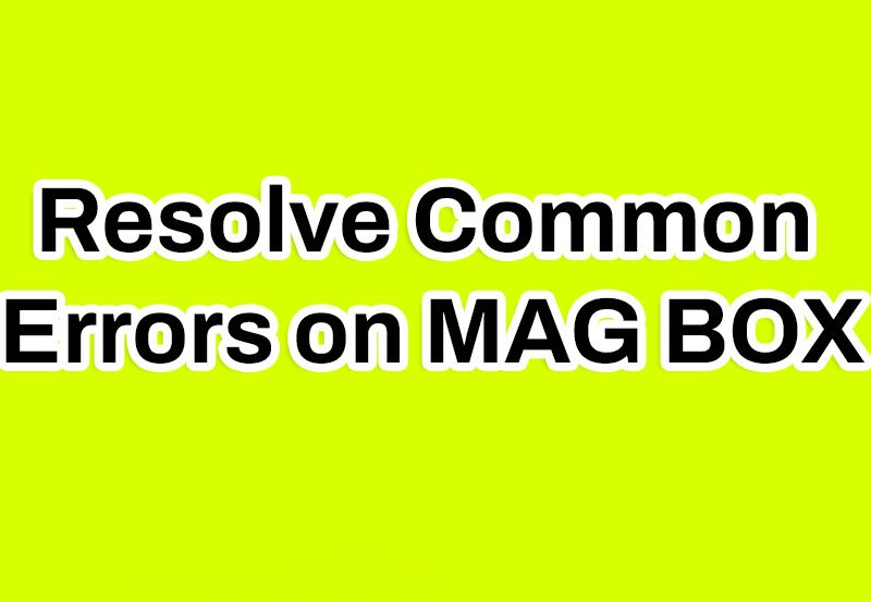 Resolve Common Errors